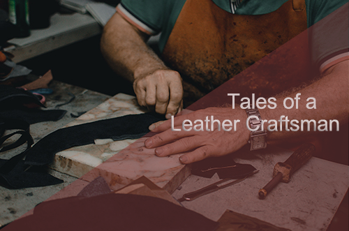 Tales of a Leather Craftsman